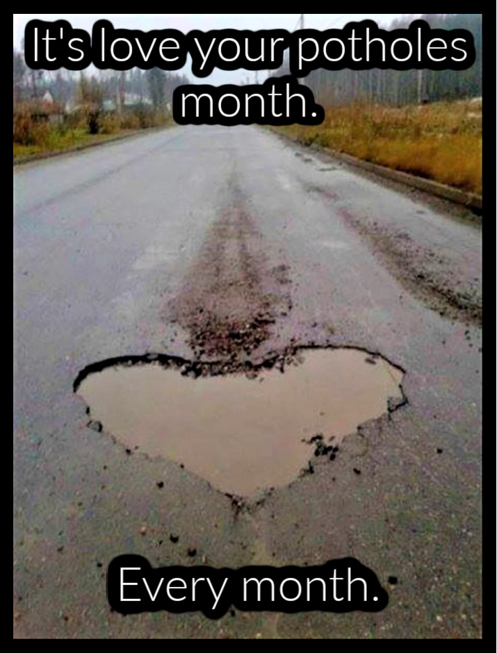 Name:  Potholes..jpg
Views: 1058
Size:  205.4 KB