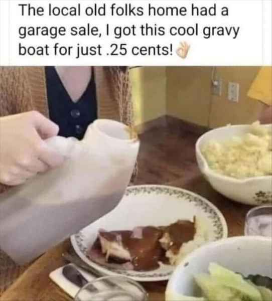 Name:  Gravy..jpg
Views: 913
Size:  33.0 KB